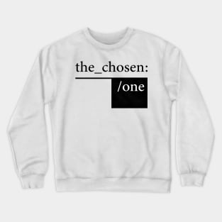 The Chosen One Crewneck Sweatshirt